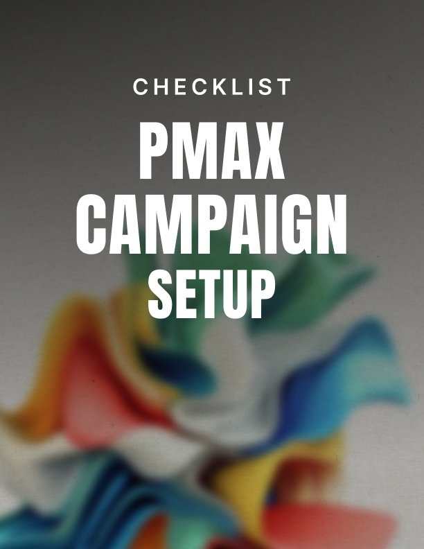 PMax Campaign Setup Checklist